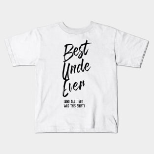 Best Uncle Ever Kids T-Shirt